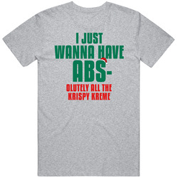 I Want Absolutely All The Krispy Kreme Funny Christmas Workout Gym T Shirt I Want Absolutely All The Krispy Kreme Funny Christmas Workout Gym T Shirt
