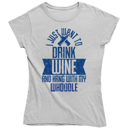 Whoodle I Just Want To Drink Wine With My Dog Funny Pet Lover Ladie's Ladies T Shirt