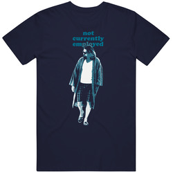 Big Lebowski Not Currently Employed Vintage Classic Navy Blue T Shirt Big Lebowski Not Currently Employed Vintage Classic Navy Blue T Shirt