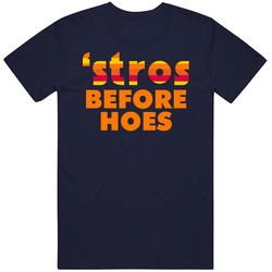 Stros Before Hoes Houston Baseball Team Fan Vintage Classic Navy Blue T Shirt Stros Before Hoes Houston Baseball Team Fan Vintage Classic Navy Blue T Shirt
