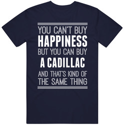 Buy A Cadillac Happiness Car Lover Vintage Classic Navy Blue T Shirt Buy A Cadillac Happiness Car Lover Vintage Classic Navy Blue T Shirt