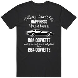 1984 Chevrolet Corvette C4 Money Cant Buy Happiness But It Buys Car Enthusiast unisex Vintage Classic Black T Shirt 1984 Chevrolet Corvette C4 Money Cant Buy Happiness But It Buys Car Enthusiast unisex Vintage Classic Black T Shirt