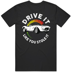 1966 Ac Cobra 427 B And W Drive It Like You Stole It Vintage Car Lover Driver Fan unisex Vintage Classic Black T Shirt 1966 Ac Cobra 427 B And W Drive It Like You Stole It Vintage Car Lover Driver Fan unisex Vintage Classic Black T Shirt
