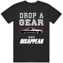 1967 Ford Fairlane Drop A Gear And Disappear Car Enthusiasts unisex Vintage Classic Black T Shirt 1967 Ford Fairlane Drop A Gear And Disappear Car Enthusiasts unisex Vintage Classic Black T Shirt