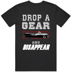 1954 Hudson Hornet Drop A Gear And Disappear Car Enthusiasts unisex Vintage Classic Black T Shirt 1954 Hudson Hornet Drop A Gear And Disappear Car Enthusiasts unisex Vintage Classic Black T Shirt