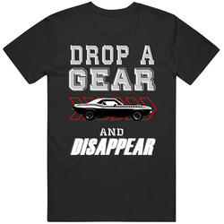1970 Plymouth Aar Cuda Drop A Gear And Disappear Car Enthusiasts unisex Vintage Classic Black T Shirt 1970 Plymouth Aar Cuda Drop A Gear And Disappear Car Enthusiasts unisex Vintage Classic Black T Shirt