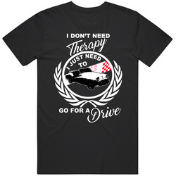 1955 Triumph Tr3 2 0l Convertible Dont Need Therapy Just Need To Drive Car Lovers unisex Vintage Classic Black T Shirt 1955 Triumph Tr3 2 0l Convertible Dont Need Therapy Just Need To Drive Car Lovers unisex Vintage Classic Black T Shirt