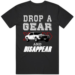 1967 Chevrolet Camaro Ss Drop A Gear And Disappear Car Enthusiasts unisex Vintage Classic Black T Shirt 1967 Chevrolet Camaro Ss Drop A Gear And Disappear Car Enthusiasts unisex Vintage Classic Black T Shirt