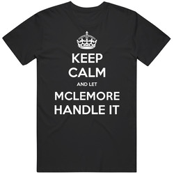 Keep Calm And Let Mclemore Handle It Custom Last Name Family Vintage Unisex Classic T Shirt