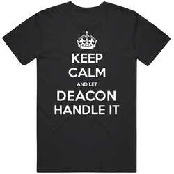 Keep Calm And Let Deacon Handle It Custom Last Name Family Vintage Unisex Classic T Shirt Keep Calm And Let Deacon Handle It Custom Last Name Family Vintage Unisex Classic T Shirt