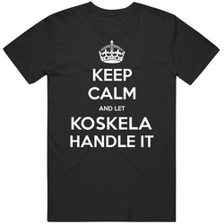Keep Calm And Let Koskela Handle It Custom Last Name Family Vintage Unisex Classic T Shirt Keep Calm And Let Koskela Handle It Custom Last Name Family Vintage Unisex Classic T Shirt