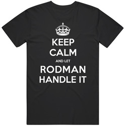 Keep Calm And Let Rodman Handle It Custom Last Name Family Vintage Unisex Classic T Shirt Keep Calm And Let Rodman Handle It Custom Last Name Family Vintage Unisex Classic T Shirt