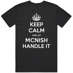 Keep Calm And Let Mcnish Handle It Custom Last Name Family Vintage Unisex Classic T Shirt Keep Calm And Let Mcnish Handle It Custom Last Name Family Vintage Unisex Classic T Shirt
