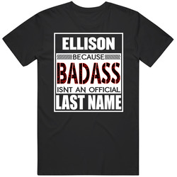 Ellison Because Badass Isn't An Official Last Name Vintage Unisex Classic T Shirt Ellison Because Badass Isn't An Official Last Name Vintage Unisex Classic T Shirt