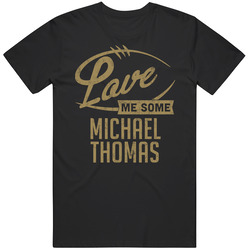 Love Me Some Michael Thomas New Orleans Football Sports Athlete Vintage Unisex Classic T Shirt Love Me Some Michael Thomas New Orleans Football Sports Athlete Vintage Unisex Classic T Shirt