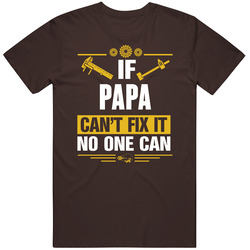 If Papa Can't Fix It No One Can Vintage Unisex Classic T Shirt