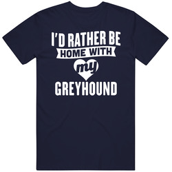 Rather Be Home With My Greyhound Dog Animal Lover Vintage Unisex Classic T Shirt