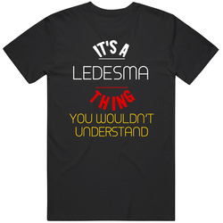 It's A Ledesma Thing You Wouldn't Understand Vintage Unisex Classic T Shirt It's A Ledesma Thing You Wouldn't Understand Vintage Unisex Classic T Shirt