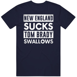 New England Sucks Tom Brady Swallows Funny Football Hater Fan Vintage Unisex Classic T Shirt New England Sucks Tom Brady Swallows Funny Football Hater Fan Vintage Unisex Classic T Shirt