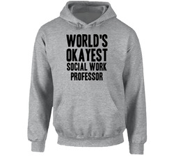 World's Okayest Social Work Professor Funny Job Occupation Career Vintage unisex Sports Grey Classic Hoodie