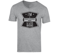 Im A Resident In Orthopedic Surgery Never Wrong Job Vintage unisex Sports Grey Classic T Shirt Im A Resident In Orthopedic Surgery Never Wrong Job Vintage unisex Sports Grey Classic T Shirt