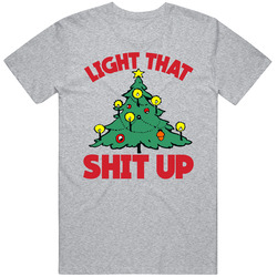 Light That Shirt Up Funny Christmas Tree Pot Smoking Weed Stoner Holiday Joke Vintage unisex Sports Grey Classic T Shirt Light That Shirt Up Funny Christmas Tree Pot Smoking Weed Stoner Holiday Joke Vintage unisex Sports Grey Classic T Shirt