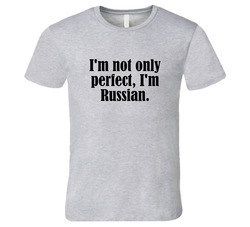 Not Only Perfect I'm Russian Funny Nationality Vintage unisex Sports Grey Classic T Shirt Not Only Perfect I'm Russian Funny Nationality Vintage unisex Sports Grey Classic T Shirt