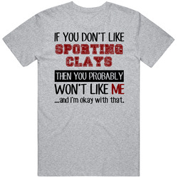 If You Dont Like Sporting Clays Cool Active Vintage unisex Sports Grey Classic T Shirt If You Dont Like Sporting Clays Cool Active Vintage unisex Sports Grey Classic T Shirt
