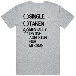 Single Taken Dating Augustus Gus Mccrae Lonesome Dove Vintage unisex Sports Grey Classic T Shirt Single Taken Dating Augustus Gus Mccrae Lonesome Dove Vintage unisex Sports Grey Classic T Shirt