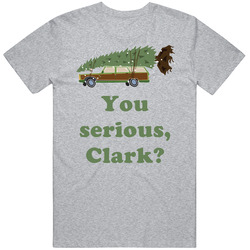 You Serious Clark National Lampoons Christmas Vacation Wagon Gift Vintage unisex Sports Grey Classic T Shirt You Serious Clark National Lampoons Christmas Vacation Wagon Gift Vintage unisex Sports Grey Classic T Shirt