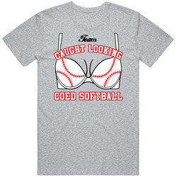 Team Caught Looking Coed Softball Team Bra Showing Baseball Vintage unisex Sports Grey Classic T Shirt Team Caught Looking Coed Softball Team Bra Showing Baseball Vintage unisex Sports Grey Classic T Shirt