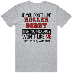 If You Dont Like Roller Derby Cool Active Vintage unisex Sports Grey Classic T Shirt If You Dont Like Roller Derby Cool Active Vintage unisex Sports Grey Classic T Shirt