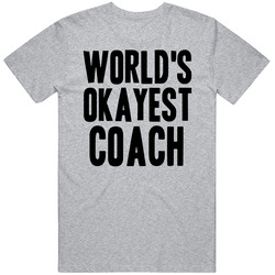 Worlds Okayest Coach Funny Awesome Job Vintage unisex Sports Grey Classic T Shirt Worlds Okayest Coach Funny Awesome Job Vintage unisex Sports Grey Classic T Shirt