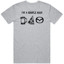 Mazda Simple Man Beer Pizza Car Logo Driving Fan Vintage unisex Sports Grey Classic T Shirt Mazda Simple Man Beer Pizza Car Logo Driving Fan Vintage unisex Sports Grey Classic T Shirt