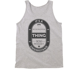 Its A Buckingham Thing Beer Label Inspired Name Vintage unisex Sports Grey Classic Tanktop