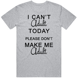I Cant Adult Sport Grey Vintage unisex Sports Grey Classic T Shirt I Cant Adult Sport Grey Vintage unisex Sports Grey Classic T Shirt