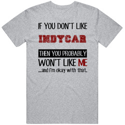 If You Dont Like Indycar Cool Active Vintage unisex Sports Grey Classic T Shirt If You Dont Like Indycar Cool Active Vintage unisex Sports Grey Classic T Shirt
