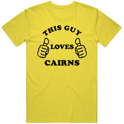 This Guy Loves Cairns Australia Funny Cool City Retro Vintage Daisy Yellow Cotton T Shirt This Guy Loves Cairns Australia Funny Cool City Retro Vintage Daisy Yellow Cotton T Shirt