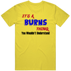 Its A Burns Thing Reunion Last Name Surname vintage retro daisy yellow T Shirt Its A Burns Thing Reunion Last Name Surname vintage retro daisy yellow T Shirt