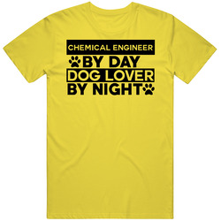 Chemical Engineer By Day Dog Lover Funny Job vintage retro daisy yellow T Shirt Chemical Engineer By Day Dog Lover Funny Job vintage retro daisy yellow T Shirt
