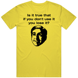 40 Year Old Virgin Andy True Movie Quote vintage retro daisy yellow T Shirt 40 Year Old Virgin Andy True Movie Quote vintage retro daisy yellow T Shirt