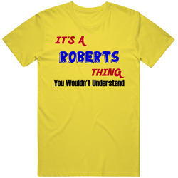 Its A Roberts Thing Reunion Last Name Surname vintage retro daisy yellow T Shirt Its A Roberts Thing Reunion Last Name Surname vintage retro daisy yellow T Shirt