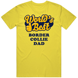 World's Best Border Collie Dad Dog vintage retro daisy yellow T Shirt World's Best Border Collie Dad Dog vintage retro daisy yellow T Shirt