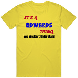 Its A Edwards Thing Reunion Last Name Surname vintage retro daisy yellow T Shirt Its A Edwards Thing Reunion Last Name Surname vintage retro daisy yellow T Shirt