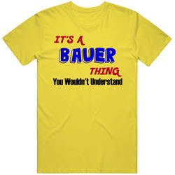 Its A Bauer Thing Reunion Last Name Surname vintage retro daisy yellow T Shirt Its A Bauer Thing Reunion Last Name Surname vintage retro daisy yellow T Shirt