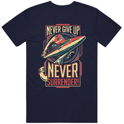 Galaxy Quest Tshirt Never Give Up Tee Vintage Classic Navy Blue T Shirt Galaxy Quest Tshirt Never Give Up Tee Vintage Classic Navy Blue T Shirt