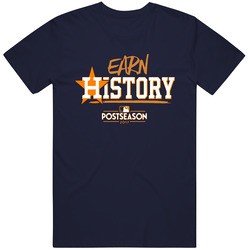 Houston Astros Earn History World Series Postseason Cotton Vintage Classic Navy Blue T Shirt Houston Astros Earn History World Series Postseason Cotton Vintage Classic Navy Blue T Shirt