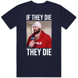 If They Die They Die Alex Ovechkin Playoff Interview Washington Hockey Sports Fan Barstool Mvp Russia Stanley Cup Champions Oshie Kuznetsov Sauce Bardown Caps Russian Rocket Cool Vintage Classic Navy Blue T Shirt If They Die They Die Alex Ovechkin Playoff Interview Washington Hockey Sports Fan Barstool Mvp Russia Stanley Cup Champions Oshie Kuznetsov Sauce Bardown Caps Russian Rocket Cool Vintage Classic Navy Blue T Shirt