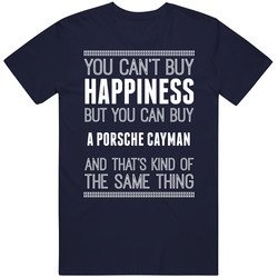 Buy A Porsche Cayman Happiness Car Lover Vintage Classic Navy Blue T Shirt