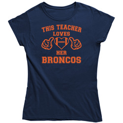 This Teacher Loves Her Broncos Football T Shirt - Denver Broncos Team Colors Vintage Classic Navy Blue Ladies T Shirt This Teacher Loves Her Broncos Football T Shirt - Denver Broncos Team Colors Vintage Classic Navy Blue Ladies T Shirt